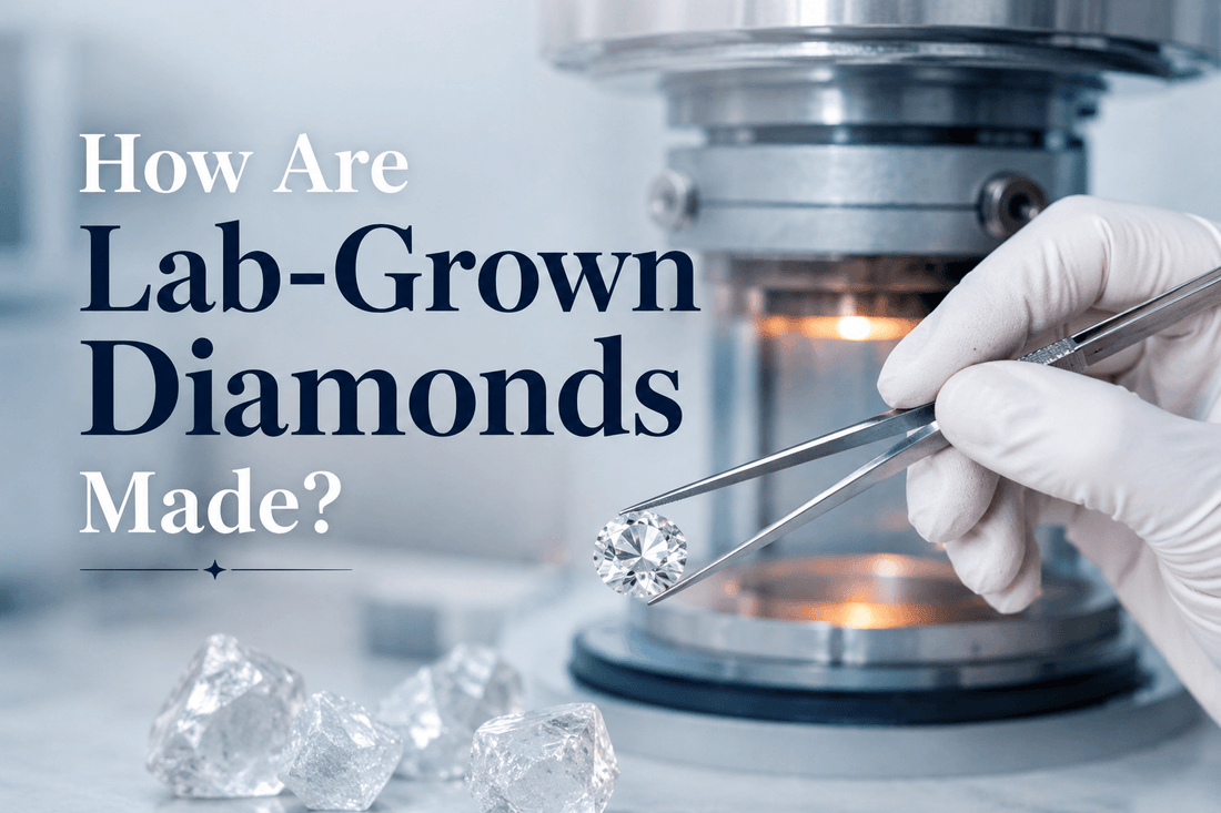 How Are Lab-Grown Diamonds Made?