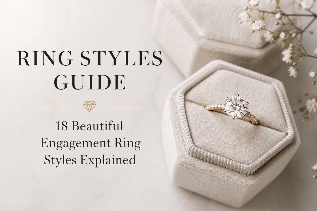 Ring Styles Guide - 18 Beautiful Engagement Ring Styles Explained