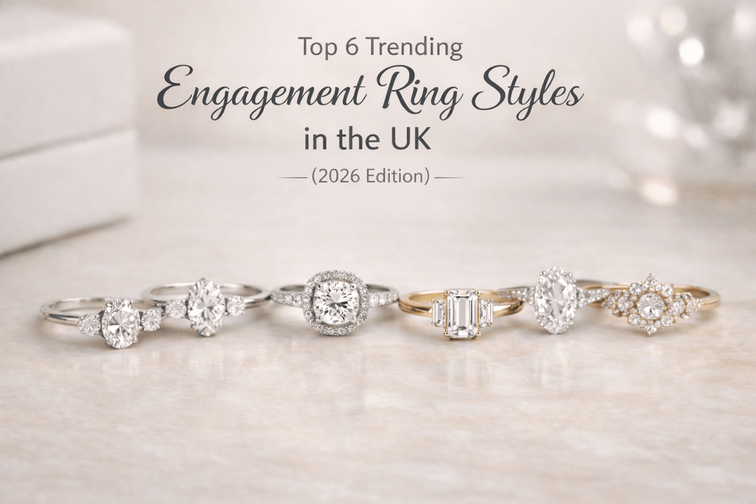 Top 6 Trending Engagement Ring Styles in the UK (2026 Edition)